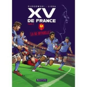 La BD officielle du XV de France - Tome 2